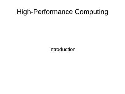 High-Performance Computing  Introduction Me Thomas Fogal