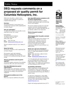 Public Notice  DEQ requests comments on a proposed air quality permit for Columbia Helicopters, Inc. DEQ invites the public to submit written
