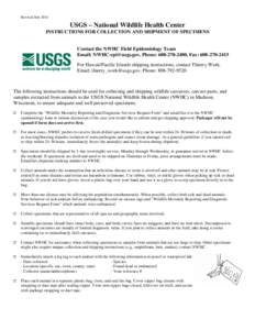 Revised JulyUSGS – National Wildlife Health Center INSTRUCTIONS FOR COLLECTION AND SHIPMENT OF SPECIMENS  Contact the NWHC Field Epidemiology Team