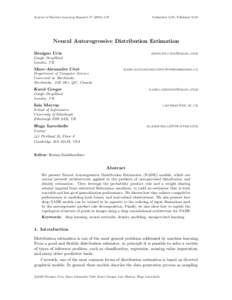 Journal of Machine Learning ResearchSubmitted 5/16; Published 9/16 Neural Autoregressive Distribution Estimation Benigno Uria