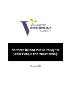 Northern Ireland Public Policy for Older People and Volunteering November 2009  Table of Contents
