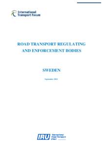 ROAD TRANSPORT REGULATING AND ENFORCEMENT BODIES SWEDEN September 2011