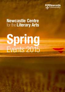 Newcastle Centre for the Literary Arts Spring Events 2015