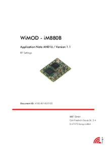 WiMOD - iM880B Application Note AN016 / Version 1.1 RF Settings Document ID: 