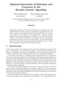 Optimal Interaction of Mutation and Crossover in the Breeder Genetic Algorithm Heinz Muhlenbein [removed]
