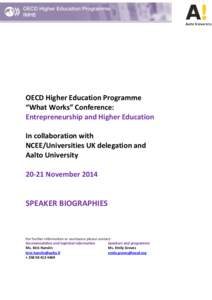 OECD Higher Education Programme “What Works” Conference: Entrepreneurship and Higher Education In collaboration with NCEE/Universities UK delegation and Aalto University