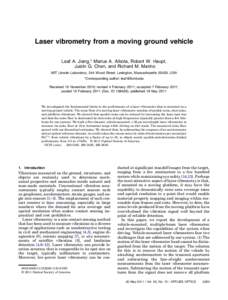 Laser vibrometry from a moving ground vehicle Leaf A. Jiang,* Marius A. Albota, Robert W. Haupt, Justin G. Chen, and Richard M. Marino MIT Lincoln Laboratory, 244 Wood Street, Lexington, Massachusetts 02420, USA *Corresp