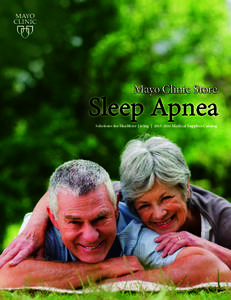 Mayo Clinic Store  Sleep Apnea Solutions for Healthier Living | Medical Supplies Catalog  Table of Contents