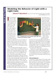 Trick of the Trade  Modeling the Behavior of Light with a Light Cone Edward P. Wyrembeck, Howards Grove High School, Howards Grove, WI 53083; 