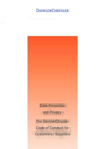 Data Protection and Privacy – The DaimlerChrysler Code of Conduct for Customers/Suppliers