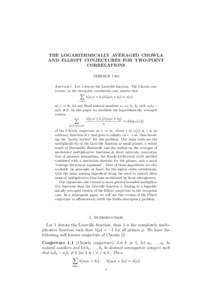 THE LOGARITHMICALLY AVERAGED CHOWLA AND ELLIOTT CONJECTURES FOR TWO-POINT CORRELATIONS TERENCE TAO Abstract. Let λ denote the Liouville function. The Chowla conjecture, in the two-point correlation case, asserts that