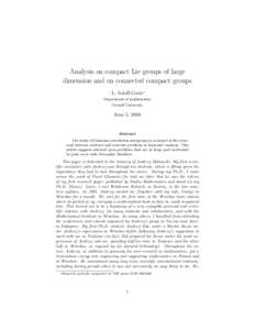 Analysis on compact Lie groups of large dimension and on connected compact groups L. Saloff-Coste∗ Department of mathematics Cornell University