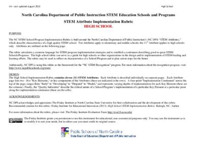 V4 – Last updated AugustHigh School North Carolina Department of Public Instruction STEM Education Schools and Programs STEM Attribute Implementation Rubric
