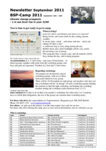 Newsletter September 2011 BSP-Camp 2011 September 12th – 16th Climate change prospects - 1 m sea level rise in yearNow is time to get ready to go to camp