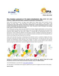 PRESS RELEASE New European scorecard on PV project development: How smart are your country’s legal-administrative and grid-connection frameworks? Athens, Berlin, Bratislava, Brussels, The Hague, Lisbon, Madrid, Paris, 