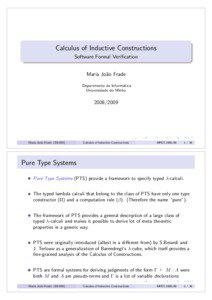Calculus of Inductive Constructions Software Formal Verification Maria Jo˜ao Frade