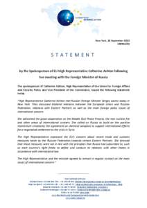 New York, 24 September[removed]STATEMENT by the Spokesperson of EU High Representative Catherine Ashton following her meeting with the Foreign Minister of Russia