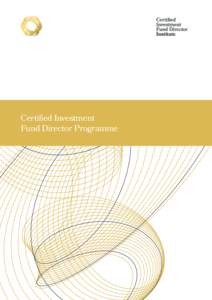 Certified Investment Fund Director Programme Who we are  Certified Investment