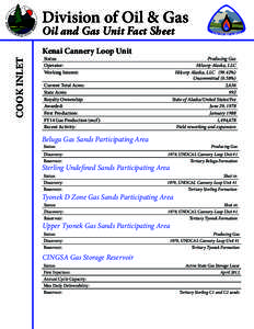 Division of Oil & Gas Oil and Gas Unit Fact Sheet COOK INLET  Kenai Cannery Loop Unit