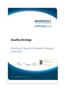 Quality Strategy Excellence, Passion, Teamwork, Integrity, Innovation Our Mission