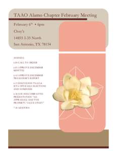 TAAO Alamo Chapter February Meeting February 6 th • 6pm Chuy’sI-35 North San Antonio, TX 78154