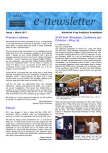 Issue 1, MarchPresident’s address Welcome to the first AXAA newsletter for 2011! This Newsletter is so action packed we have had to be brief in many of the items within, so further detail may follow in future ne