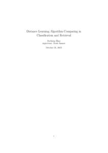 Distance Learning Algorithm Comparing in Classification and Retrieval Jiecheng Zhao supervisor: Scott Sanner October 31, 2012