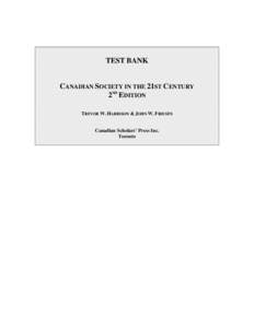 TEST BANK  CANADIAN SOCIETY IN THE 21ST CENTURY 2ND EDITION TREVOR W. HARRISON & JOHN W. FRIESEN