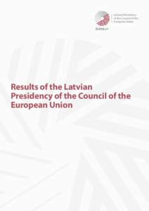 latvian presidency of the council of the european union Results of the Latvian Presidency of the Council of the