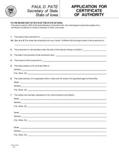 PAUL D. PATE Secretary of State State of Iowa APPLICATION FOR CERTIFICATE