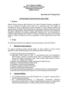 NoE&MDA Ministry of Commerce & Industry Department of Commerce E&MDA Section New Delhi, the 4thAugust 2014 REVISED MARKET ACCESS INITIATIVE (MAI) SCHEME