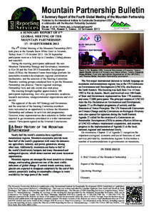 Mountain Partnership Bulletin A Summary Report of the Fourth Global Meeting of the Mountain Partnership Published by the International Institute for Sustainable Development (IISD) in collaboration with the Mountain Partn