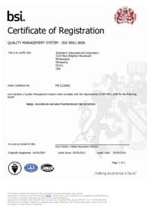 Certificate of Registration QUALITY MANAGEMENT SYSTEM - ISO 9001:2008 This is to certify that: Johnstech International Corporation 1210 New Brighton Boulevard