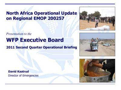 North Africa Operational Update on Regional EMOP[removed]Presentation to the  WFP Executive Board