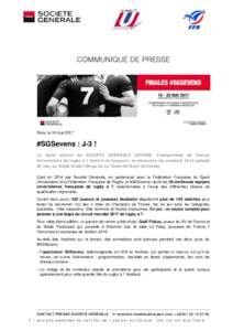 Paris, le 16 mai 2017  #SGSevens : J-3 ! La 4ème édition du SOCIETE GENERALE SEVENS, Championnat de France Universitaire de rugby à 7 féminin et masculin, se déroulera les vendredi 19 et samedi 20 mai, au Stade Gilb
