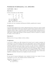 Fondamenti di Informatica, A.A/2013 – fila A Esercizio 1 ` dato il frammento di codice Matlab E mg =[