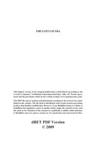 THE LOTUS SUTRA  This digital version of the original publication is distributed according to the Creative Commons “Attribution-Noncommercial-Share Alike 3.0” license agreement and the provisions stated on the websit