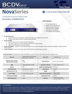 NovaSeries 1U Rack-Mount Access Control Server Part Number—BCD360R-M-ACS Key Features • •