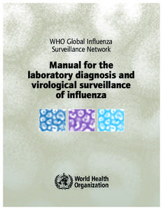 WHO Global Influenza Surveillance Network Manual for the laboratory diagnosis and virological surveillance