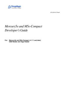 RevA  Mercury5e and M5e-Compact Developer’s Guide For: Mercury5e and M5e-Compact (v1.7.1 and later) USB Reader and Vega Reader