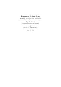 Response Policy Zone History, Usage and Research Hugo M. Connery Technical University of Denmark  ©