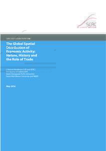 SERC DISCUSSION PAPER 198  The Global Spatial Distribution of Economic Activity: Nature, History and