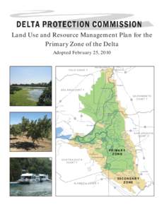 Land Use and Resource Management Plan for the Primary Zone of the Delta Adopted February 25, 2010 West Sacramento  YOLO COUNT Y