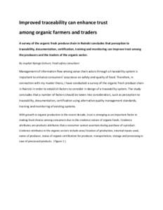 Improved traceability can enhance trust among organic farmers and traders A survey of the organic fresh produce chain in Nairobi concludes that perception to traceability, documentation, certification, training and monit