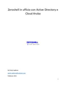 Zeroshell in ufficio con Active Directory e Cloud Aruba By Paolo Iapilone  Febbraio 2015