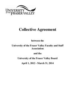 Collective Agreement between the University of the Fraser Valley Faculty and Staff Association and the University of the Fraser Valley Board