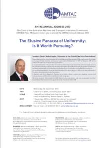 The ACICA News – JuneAMTAC ANNUAL ADDRESS 2013 The Chair of the Australian Maritime and Transport Arbitration Commission (AMTAC) Peter McQueen invites you to attend the AMTAC Annual Address 2013