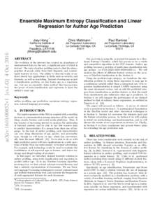 Ensemble Maximum Entropy Classification and Linear Regression for Author Age Prediction Joey Hong ∗