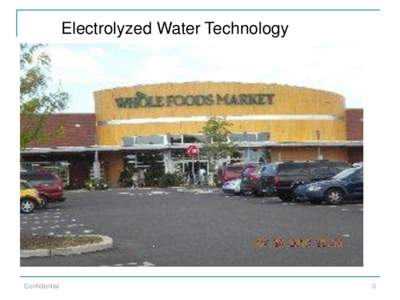 Electrolyzed Water Technology  Confidential 0