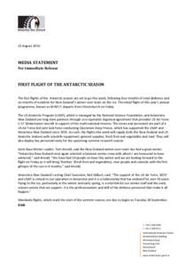 13 AugustMEDIA STATEMENT For Immediate Release  FIRST FLIGHT OF THE ANTARCTIC SEASON